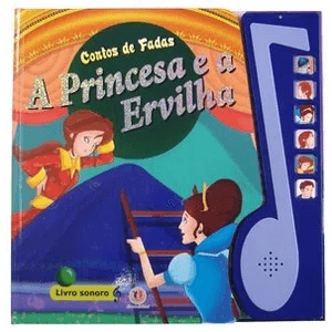 A Princesa e a Ervilha - Livro Sonoro