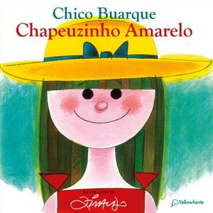 Chapeuzinho Amarelo-Chico Buarque e Ziraldo