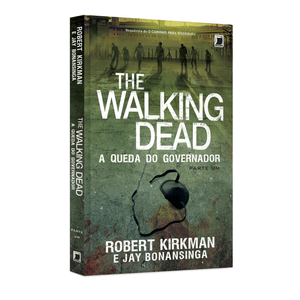 The Walking Dead: A queda do governador (Vol. 3) – Parte 1