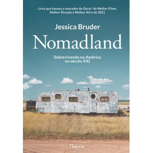 Nomadland Sobrevivendo A América No Século XXI - Jessica Bruder