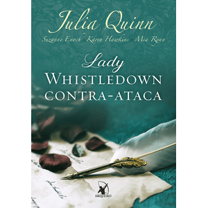 Lady Whistledown Contra-Ataca – Julia Quinn