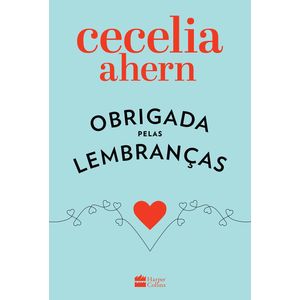 Obrigada Pelas Lembranças- Cecelia Ahern