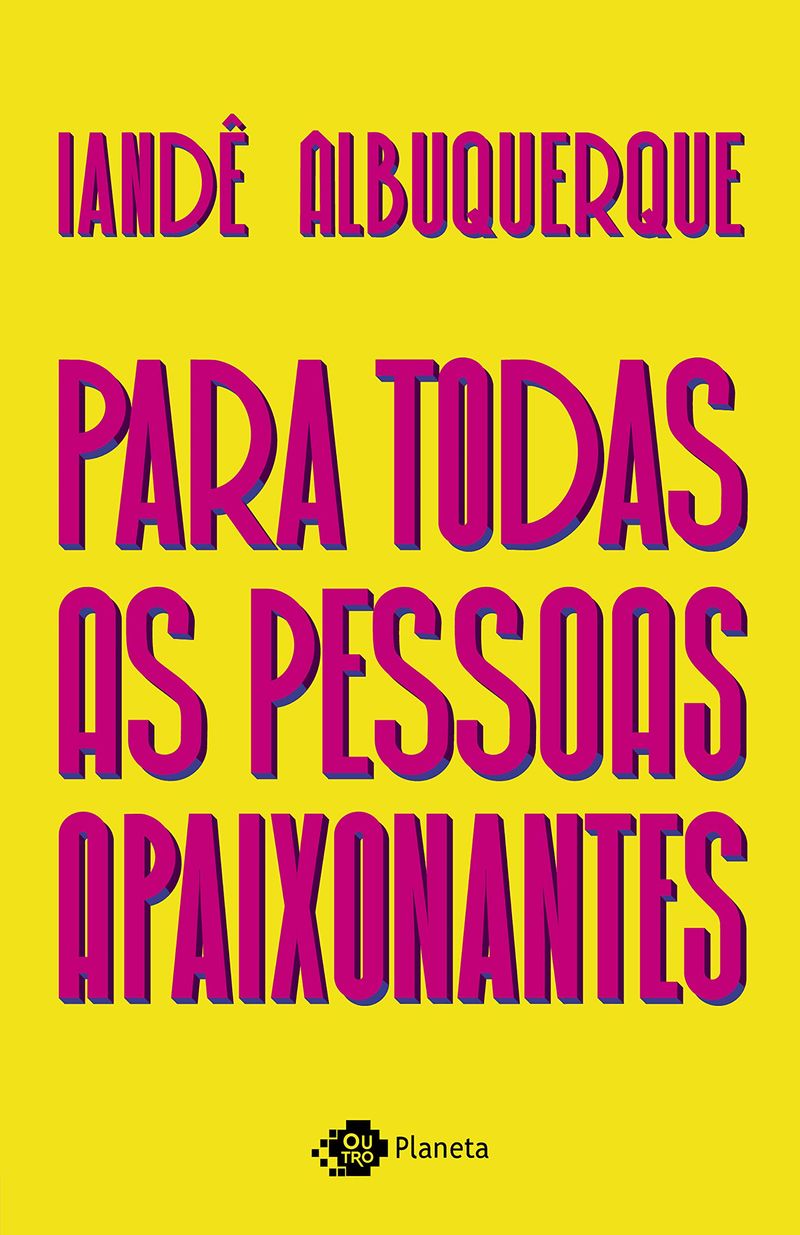 Para-Todas-As-Pessoas-Apaixonantes--Iande-Albuquerque