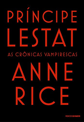 Principe-Lestat-As-Cronicas-Vampirescas--Anne-Rice