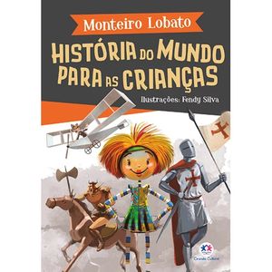 História do mundo para as crianças - Monteiro Lobato