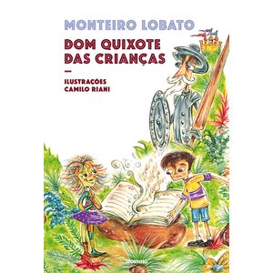 Dom Quixote das crianças - Monteiro Lobato
