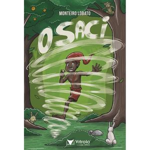 O saci - Monteiro Lobato