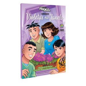 Turma Da Mônica Jovem - Conhece Violetas Na Janela
