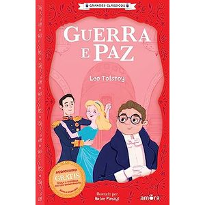 Grandes Clássicos: Guerra E Paz- Leo Tolstoy