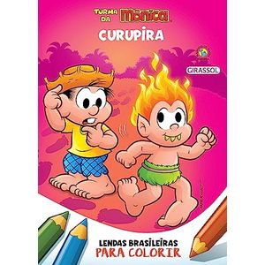 Turma Da Mônica: Lendas Brasileiras Para Colorir - Curupira