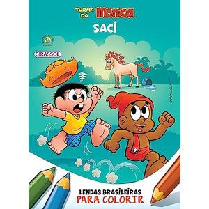 Turma Da Mônica: Lendas Brasileiras Para Colorir - Saci