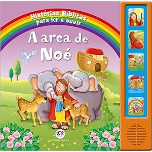 Histórias Bíblicas Para Ler E Ouvir - A Arca De Noé
