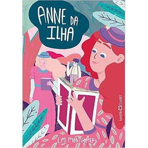Anne Da Ilha – L. M. Montgomery