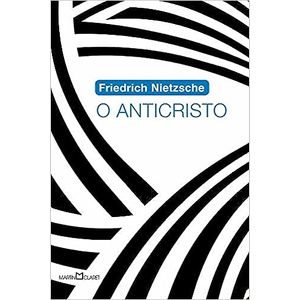 O Anticristo - Friedrich Nietzsche