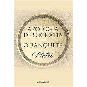 Apologia De Sócrates: O Banquete – Platão