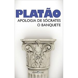 Apologia De Sócrates: O Banquete – Platão
