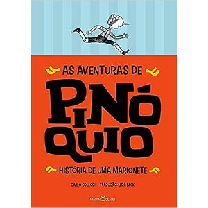 As Aventuras De Pinóquio: História De Uma Marionete – Carlo Collodi